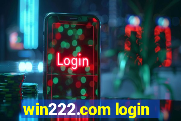 win222.com login